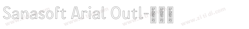 Sanasoft Arial Outl字体转换 Sanasoft Arial Outl字体转换